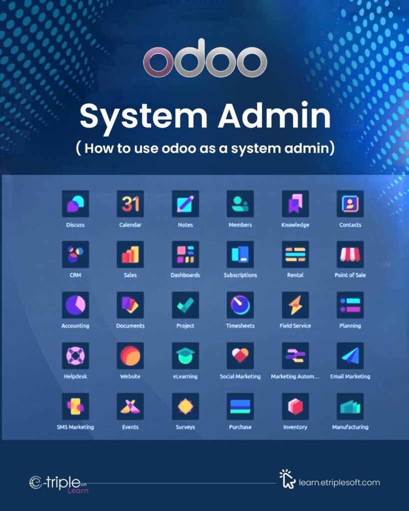 Odoo - System admin ( how to use odoo as a system admin)